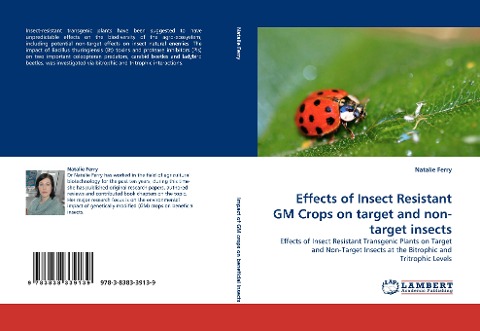 Effects of Insect Resistant GM Crops on target and non-target insects: Effects of Insect Resistant Transgenic Plants on Target and Non-Target Insects at the Bitrophic and Tritrophic Levels