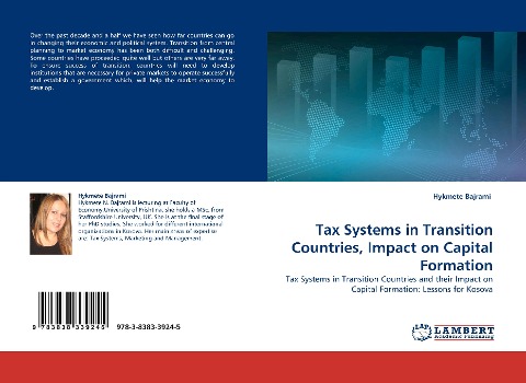 Tax Systems in Transition Countries, Impact on Capital Formation: Tax Systems in Transition Countries and their Impact on Capital Formation: Lessons for Kosova
