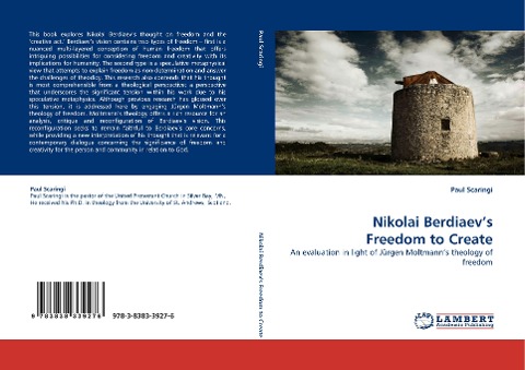 Nikolai Berdiaevs Freedom to Create: An evaluation in light of Jürgen Moltmanns theology of freedom
