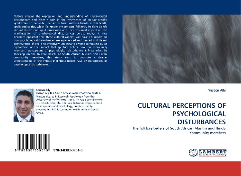 CULTURAL PERCEPTIONS OF PSYCHOLOGICAL DISTURBANCES: The folklore beliefs of South African Muslim and Hindu community members