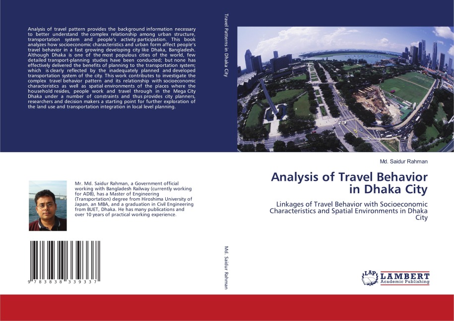 Analysis of Travel Behavior in Dhaka City: Linkages of Travel Behavior with Socioeconomic Characteristics and Spatial Environments in Dhaka City
