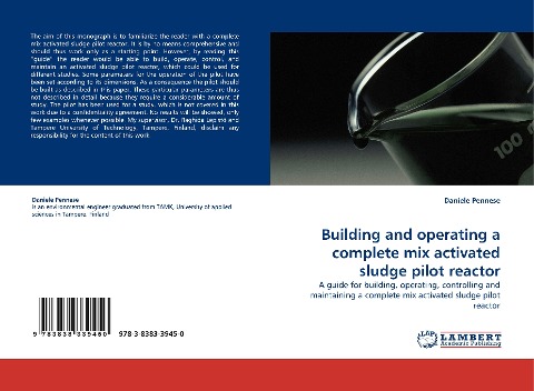 Building and operating a complete mix activated sludge pilot reactor: A guide for building, operating, controlling and maintaining a complete mix activated sludge pilot reactor