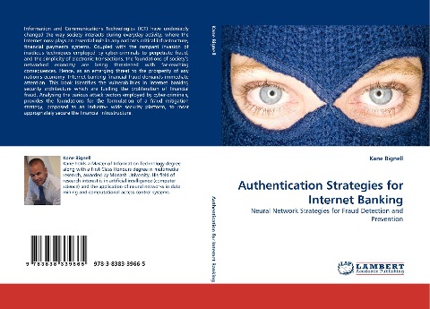 Authentication Strategies for Internet Banking: Neural Network Strategies for Fraud Detection and Prevention