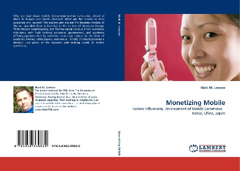 Monetizing Mobile: Factors Influencing Development of Mobile Commerce - Korea, China, Japan