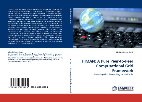 HIMAN: A Pure Peer-to-Peer Computational Grid Framework: Providing Grid Computing to the Public