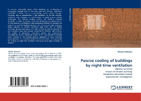 Passive cooling of buildings by night-time ventilation: Climatic potential Impact of climate warming Parametric simulation studies Experimental investigation