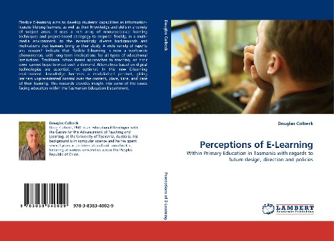 Perceptions of E-Learning: Within Primary Education in Tasmania with regards to future design, direction and policies