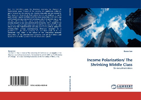 Income Polarization/ The Shrinking Middle Class: De-industrialization