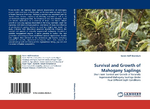 Survival and Growth of Mahogany Saplings: Short-term Survival and Growth of Naturally Regenerated Mahogany Saplings Under Four Different Light Conditions