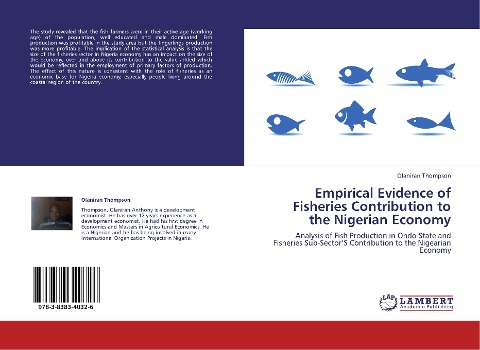 Empirical Evidence of Fisheries Contribution to the Nigerian Economy: Analysis of Fish Production in Ondo State and Fisheries Sub-SectorS Contribution to the Nigearian Economy