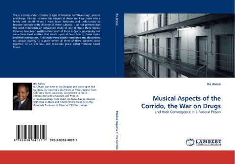 Musical Aspects of the Corrido, the War on Drugs: and their Convergence in a Federal Prison