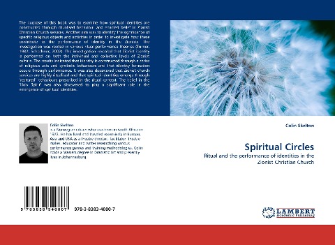 Spiritual Circles: Ritual and the performance of identities in the Zionist Christian Church