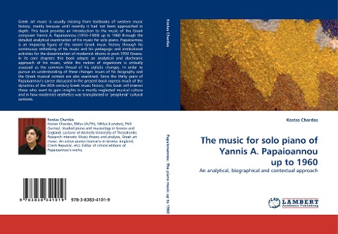 The music for solo piano of Yannis A. Papaioannou up to 1960: An analytical, biographical and contextual approach