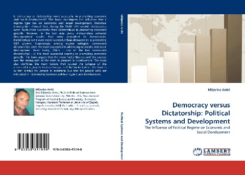 Democracy versus Dictatorship: Political Systems and Development: The Influence of Political Regime on Economic and Social Development