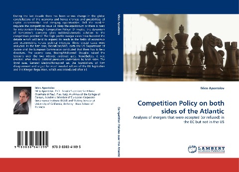 Competition Policy on both sides of the Atlantic: Analyses of mergers that were accepted (or refused) in the EC but not in the US
