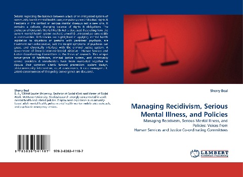 Managing Recidivism, Serious Mental Illness, and Policies: Managing Recidivism, Serious Mental Illness, and Policies: Voices from Human Services and Justice Co-ordinating Committees