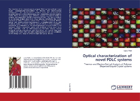 Optical characterization of novel PDLC systems: Thermo- and Electro-Optical Analysis of Polymer Dispersed Liquid Crystal systems