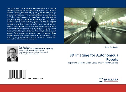 3D Imaging for Autonomous Robots: Improving Machine Vision Using Time-of-Flight Cameras