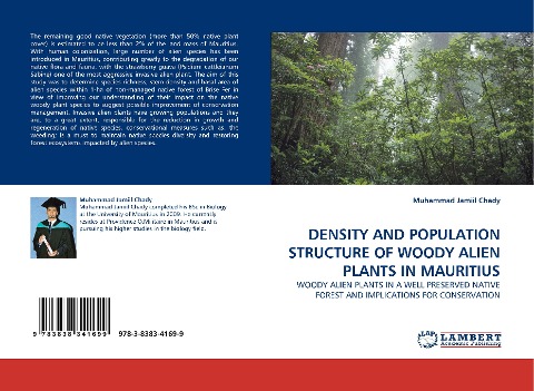 DENSITY AND POPULATION STRUCTURE OF WOODY ALIEN PLANTS IN MAURITIUS: WOODY ALIEN PLANTS IN A WELL PRESERVED NATIVE FOREST AND IMPLICATIONS FOR CONSERVATION