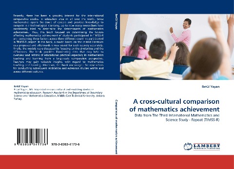 A cross-cultural comparison of mathematics achievement: Data from The Third International Mathematics and Science Study - Repeat (TIMSS-R)