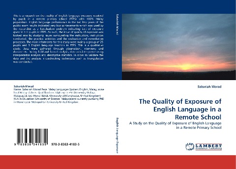 The Quality of Exposure of English Language in a Remote School: A Study on the Quality of Exposure of English Language in a Remote Primary School