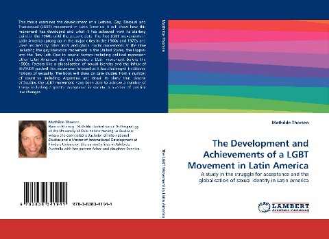 The Development and Achievements of a LGBT Movement in Latin America: A study in the struggle for acceptance and the globalisation of sexual identity in Latin America