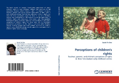 Perceptions of childrens rights: Teachers, parents, and childrens perceptions of rights in three New Zealand early childhood centres