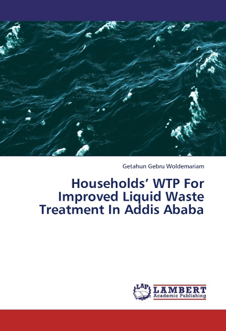 Households WTP For Improved Liquid Waste Treatment In Addis Ababa