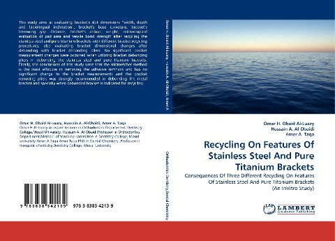 Recycling On Features Of Stainless Steel And Pure Titanium Brackets: Consequences Of Three Different Recycling On Features Of Stainless Steel And Pure Titanium Brackets (An InVitro Study)