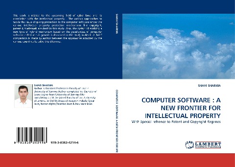 COMPUTER SOFTWARE : A NEW FRONTIER FOR INTELLECTUAL PROPERTY: With Special refrence to Patent and Copyright Regimes