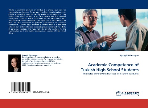 Academic Competence of Turkish High School Students: The Roles of Parenting Practices and School Attitudes