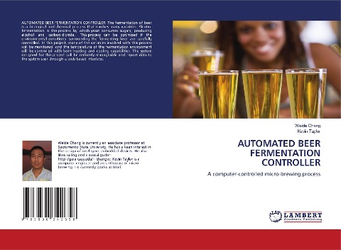 AUTOMATED BEER FERMENTATION CONTROLLER: A computer-controlled micro-brewing process