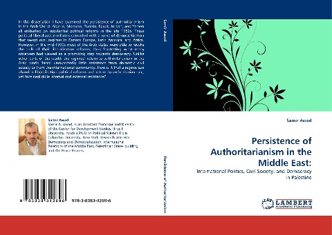 Persistence of Authoritarianism in the Middle East:: International Politics, Civil Society, and Democracy in Palestine