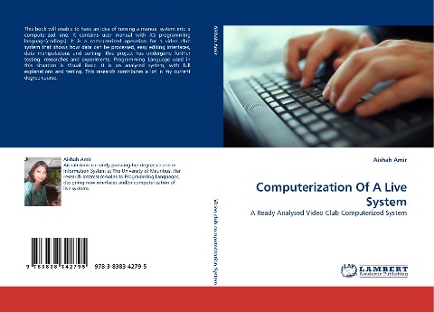 Computerization Of A Live System: A Ready Analysed Video Club Computerized System