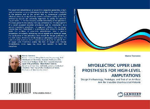 MYOELECTRIC UPPER LIMB PROSTHESES FOR HIGH-LEVEL AMPUTATIONS: Design Methodology, Prototype, and Test of an Artificial Arm for Shoulder-Disarticulated Patients