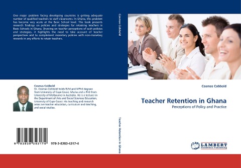 Teacher Retention in Ghana: Perceptions of Policy and Practice