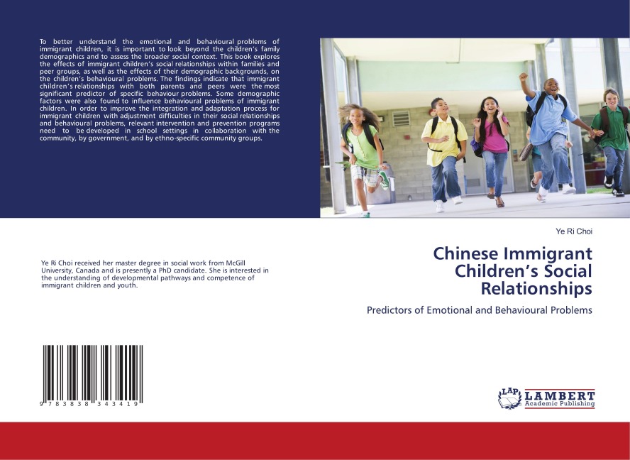 Chinese Immigrant Childrens Social Relationships: Predictors of Emotional and Behavioural Problems
