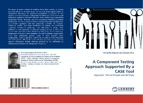 A Component Testing Approach Supported By a CASE Tool: Approach, Tool and Experimental Study