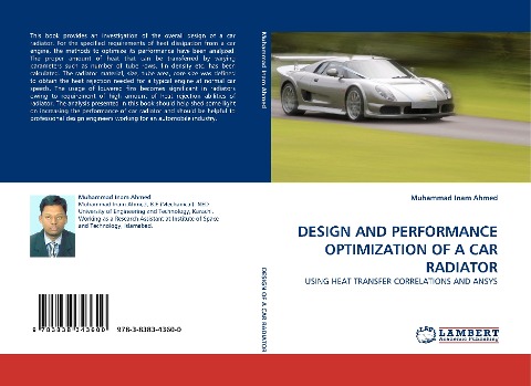 DESIGN AND PERFORMANCE OPTIMIZATION OF A CAR RADIATOR: USING HEAT TRANSFER CORRELATIONS AND ANSYS