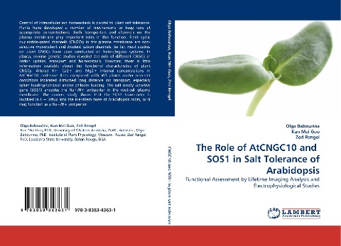 The Role of AtCNGC10 and  SOS1 in Salt Tolerance of Arabidopsis: Functional Assessment by Lifetime Imaging Analysis and Electrophysiological Studies