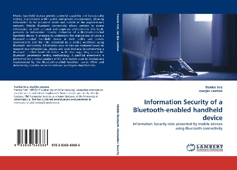 Information Security of a Bluetooth-enabled handheld device: Information Security risks presented by mobile devices using Bluetooth connectivity