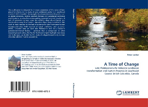 A Time of Change: Late Pleistocene/Early Holocene Landscape Transformation and Human Presence in Southwest Coastal British Columbia, Canada