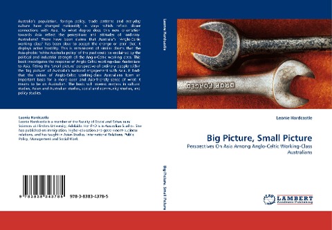 Big Picture, Small Picture: Perspectives On Asia Among Anglo-Celtic Working-Class Australians