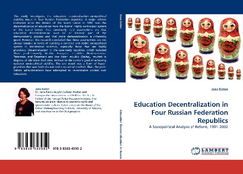Education Decentralization in Four Russian Federation Republics: A Sociopolitical Analysis of Reform, 1991-2002