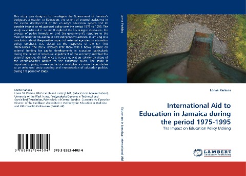 International Aid to Education in Jamaica during the period 1975-1995: The Impact on Education Policy Making