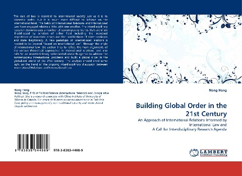 Building Global Order in the 21st Century: An Approach of International Relations Informed by International Law and A Call for Interdisciplinary Research Agenda