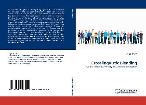 Crosslinguistic Blending: An Interdisciplinary Study of Language Production