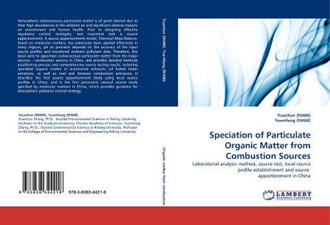 Speciation of Particulate Organic Matter from Combustion Sources: Laboratorial analysis method, source test, local source profile establishment and source  apportionment in China