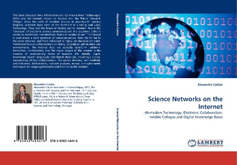 Science Networks on the Internet: Information Technology, Electronic Collaboration, Invisible Colleges and Digital Knowledge Bases
