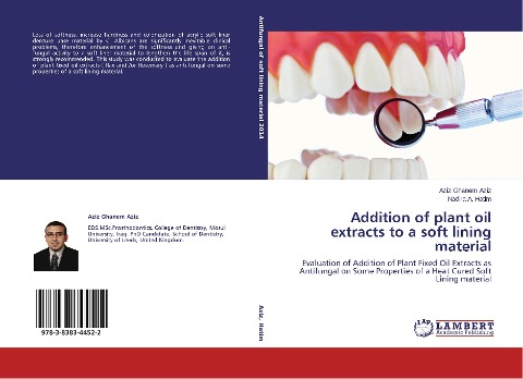 Addition of plant oil extracts to a soft lining material: Evaluation of Addition of Plant Fixed Oil Extracts as Antifungal on Some Properties of a Heat Cured Soft Lining material